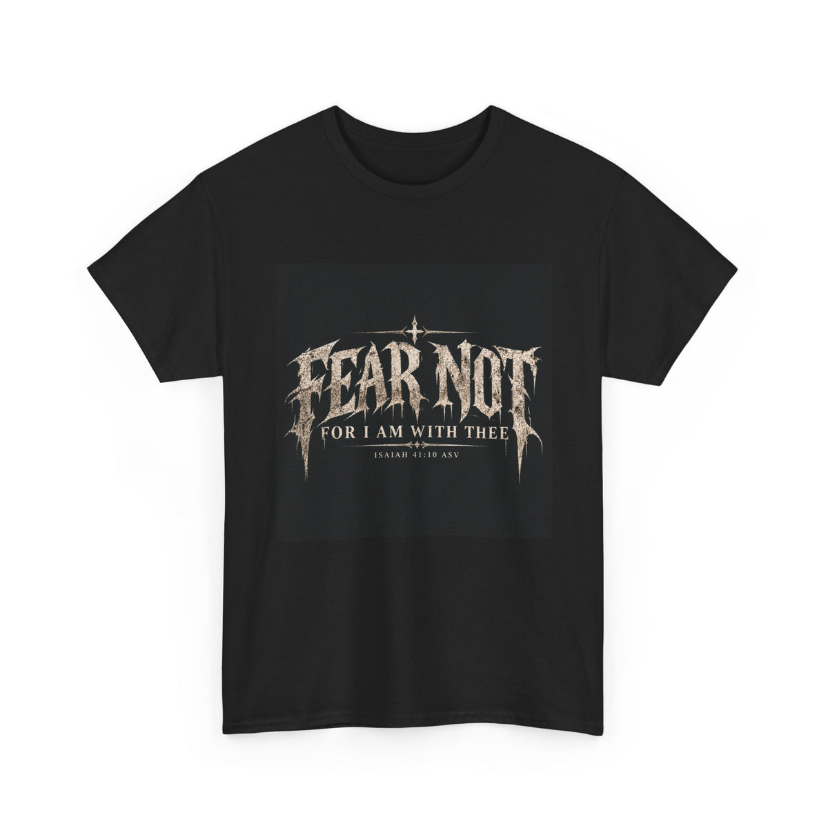 Fear Not Holliday Line October Edition scripture Tee —  Christian Graphic T-Shirt