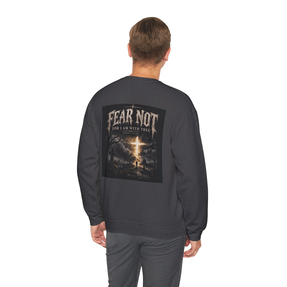 Fear Not Crewneck Sweatshirt Holiday October Edition — "Fear Not, For I Am With Thee" Christian Graphic Pullover