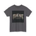 Fear Not Ad Edition Holiday Line October Edition scripture Tee —  Christian Graphic T-Shirt
