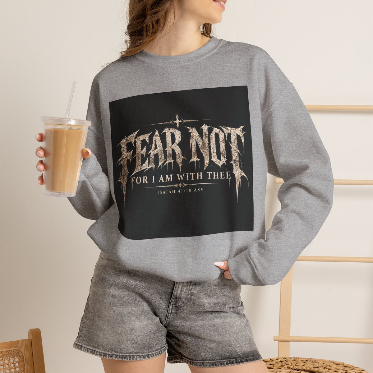 Fear Not Crewneck Sweatshirt Holiday October Edition — "Fear Not, For I Am With Thee" Christian Graphic Pullover
