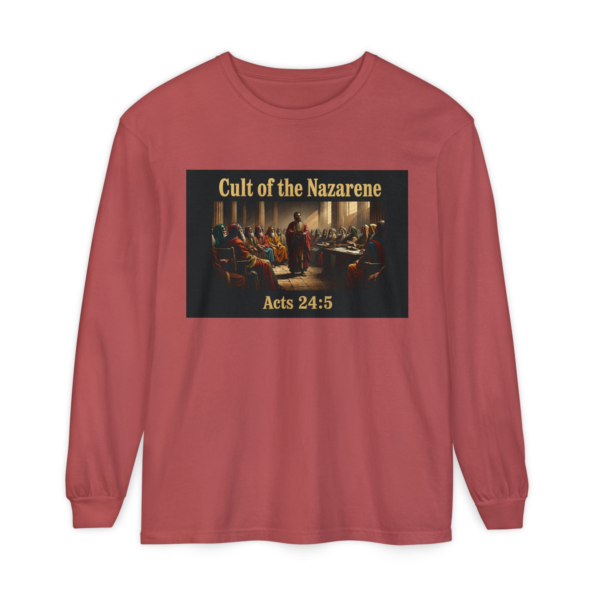 Acts 24:5 cult of the nazarene Scripture long sleeve Tee