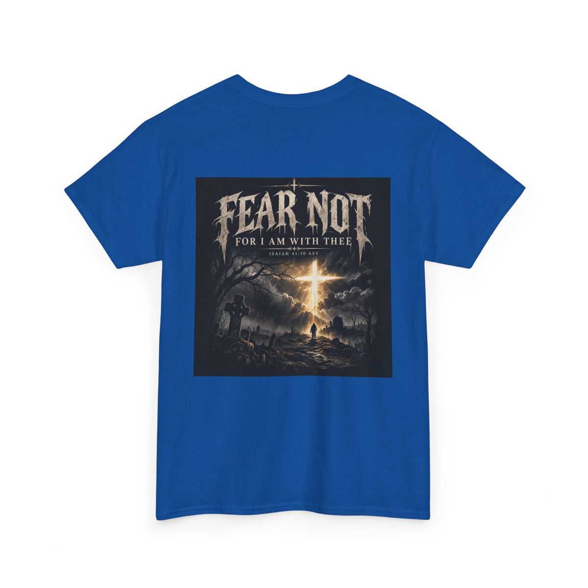 Fear Not Holliday Line October Edition scripture Tee —  Christian Graphic T-Shirt