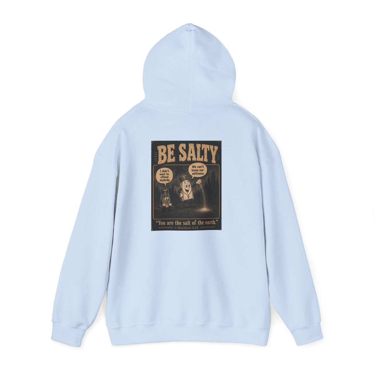 Salt the Earth Hoodie — "Salt the Earth" Matthew 5:13 Christian Graphic Pullover