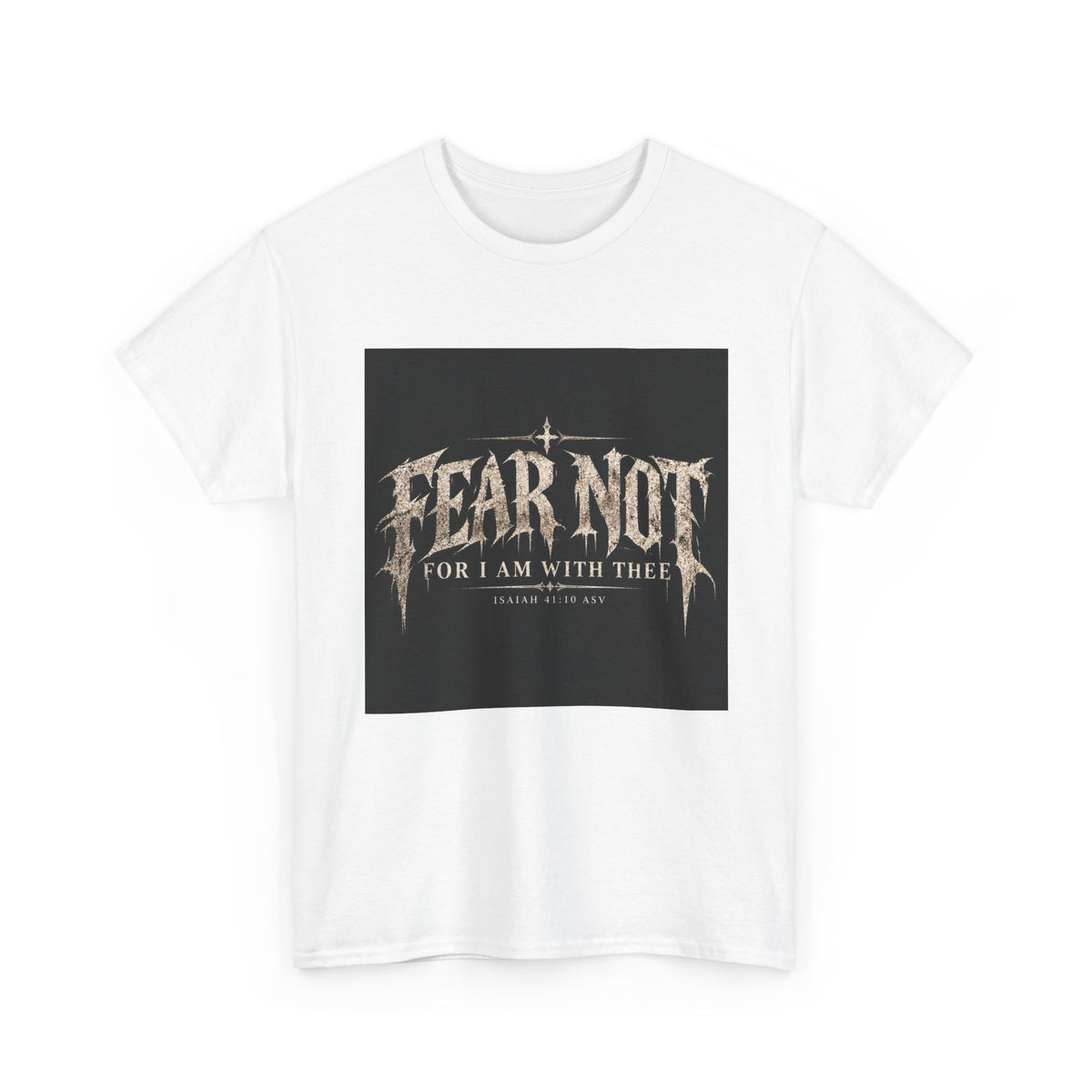Fear Not Holliday Line October Edition scripture Tee —  Christian Graphic T-Shirt