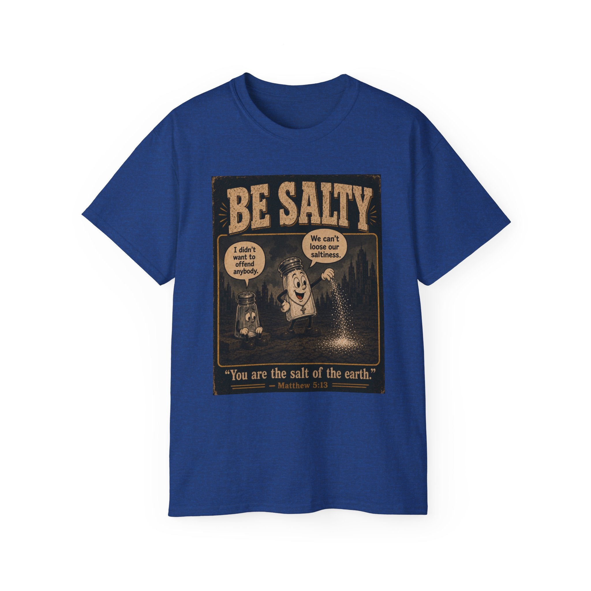 Be Salty T-Shirt — 'You Are the Salt of the Earth' Christian Vintage Tee