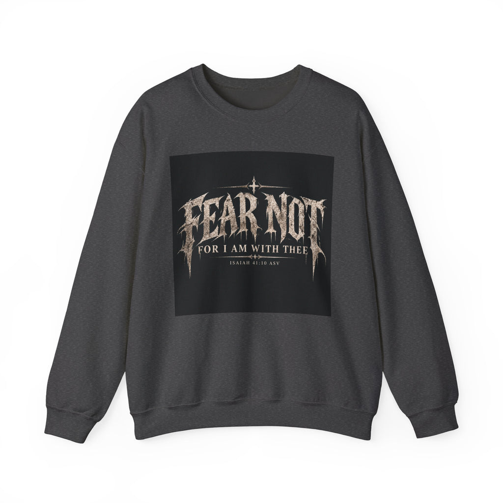Fear Not Crewneck Sweatshirt Holiday October Edition — "Fear Not, For I Am With Thee" Christian Graphic Pullover