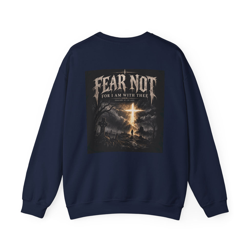 Fear Not Crewneck Sweatshirt Holiday October Edition — "Fear Not, For I Am With Thee" Christian Graphic Pullover