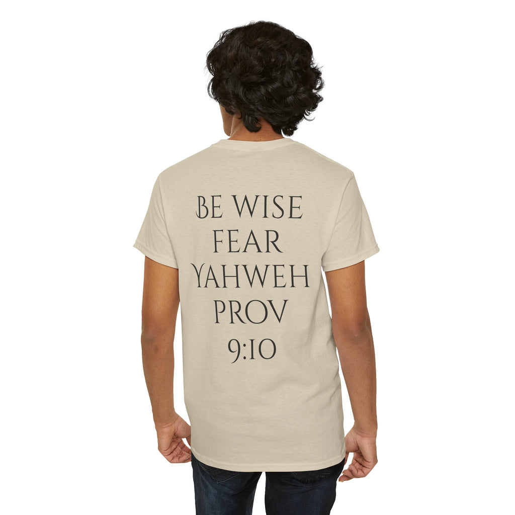 Fear of the Living God T-Shirt – ‘Be Wise Fear Yahweh’ Scripture Tee (Prov 9:10)