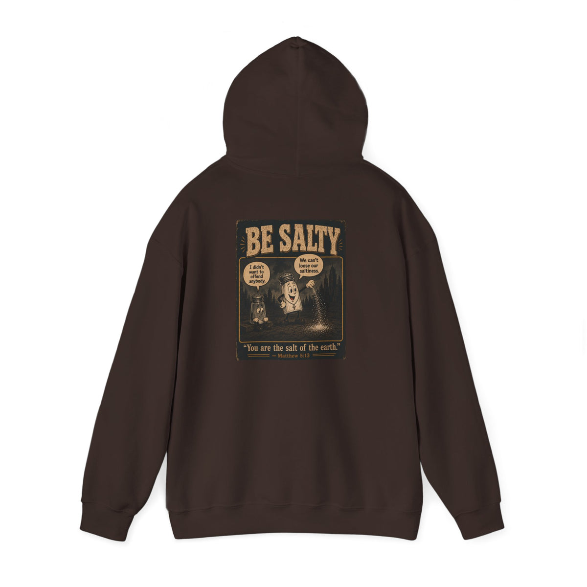 Salt the Earth Hoodie — "Salt the Earth" Matthew 5:13 Christian Graphic Pullover