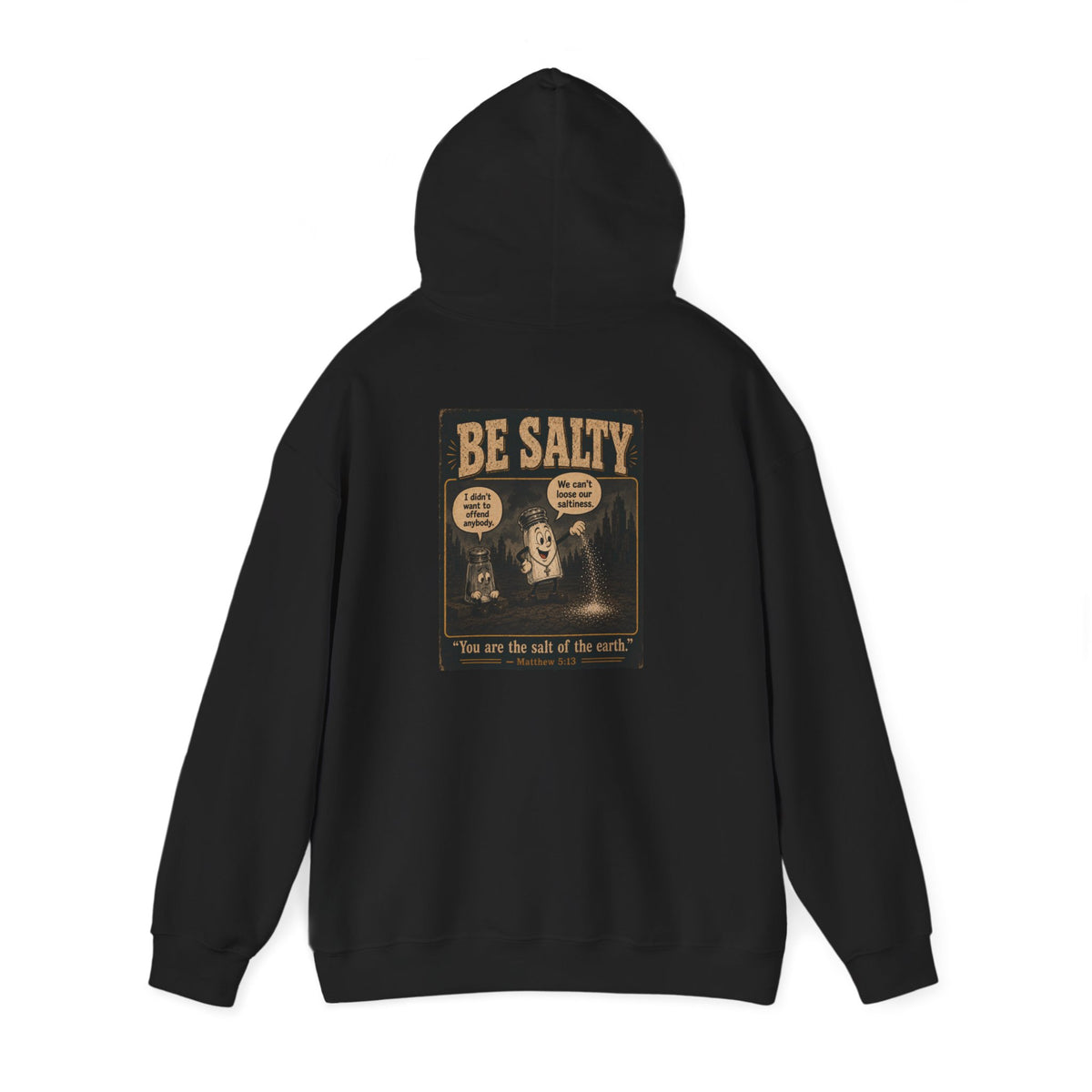 Salt the Earth Hoodie — "Salt the Earth" Matthew 5:13 Christian Graphic Pullover