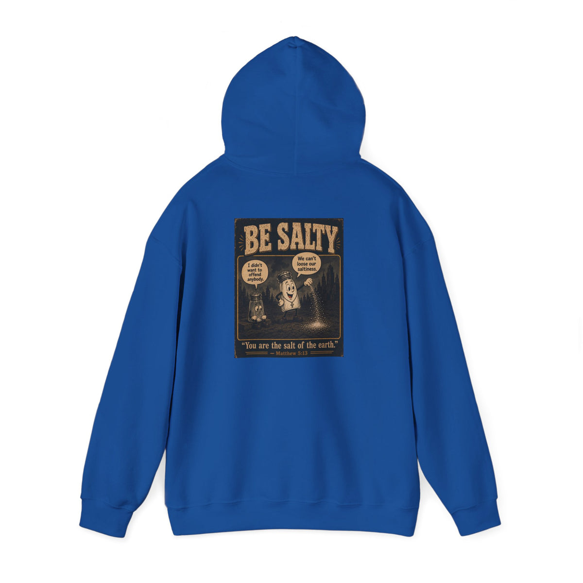 Salt the Earth Hoodie — "Salt the Earth" Matthew 5:13 Christian Graphic Pullover