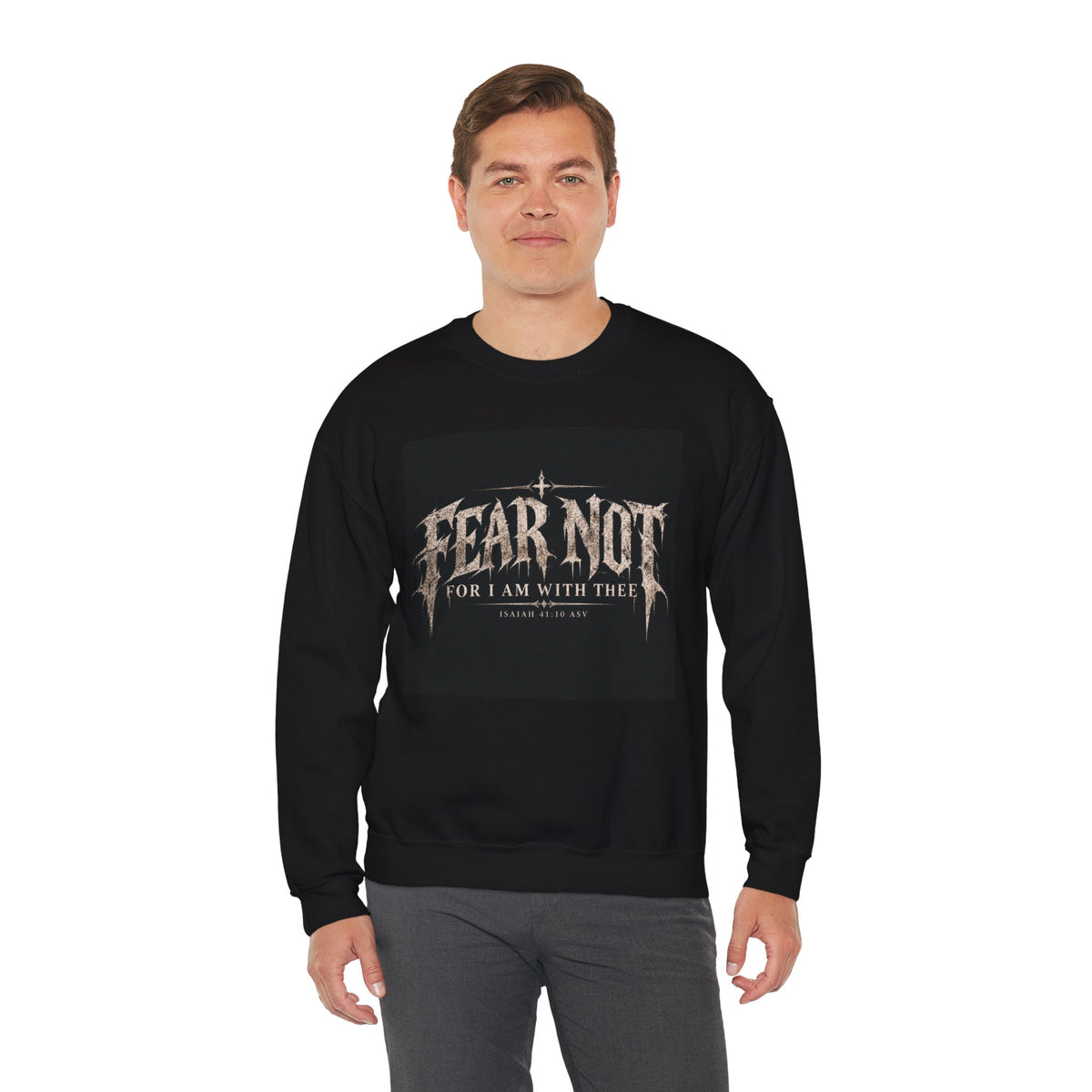 Fear Not Crewneck Sweatshirt Holiday October Edition — "Fear Not, For I Am With Thee" Christian Graphic Pullover