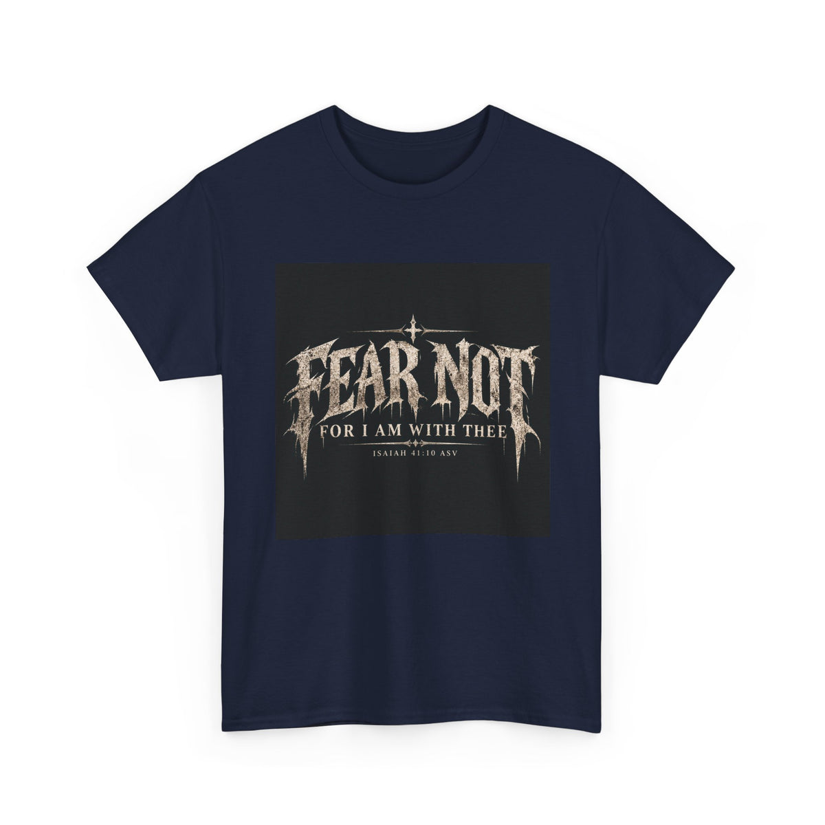 Fear Not Holliday Line October Edition scripture Tee —  Christian Graphic T-Shirt