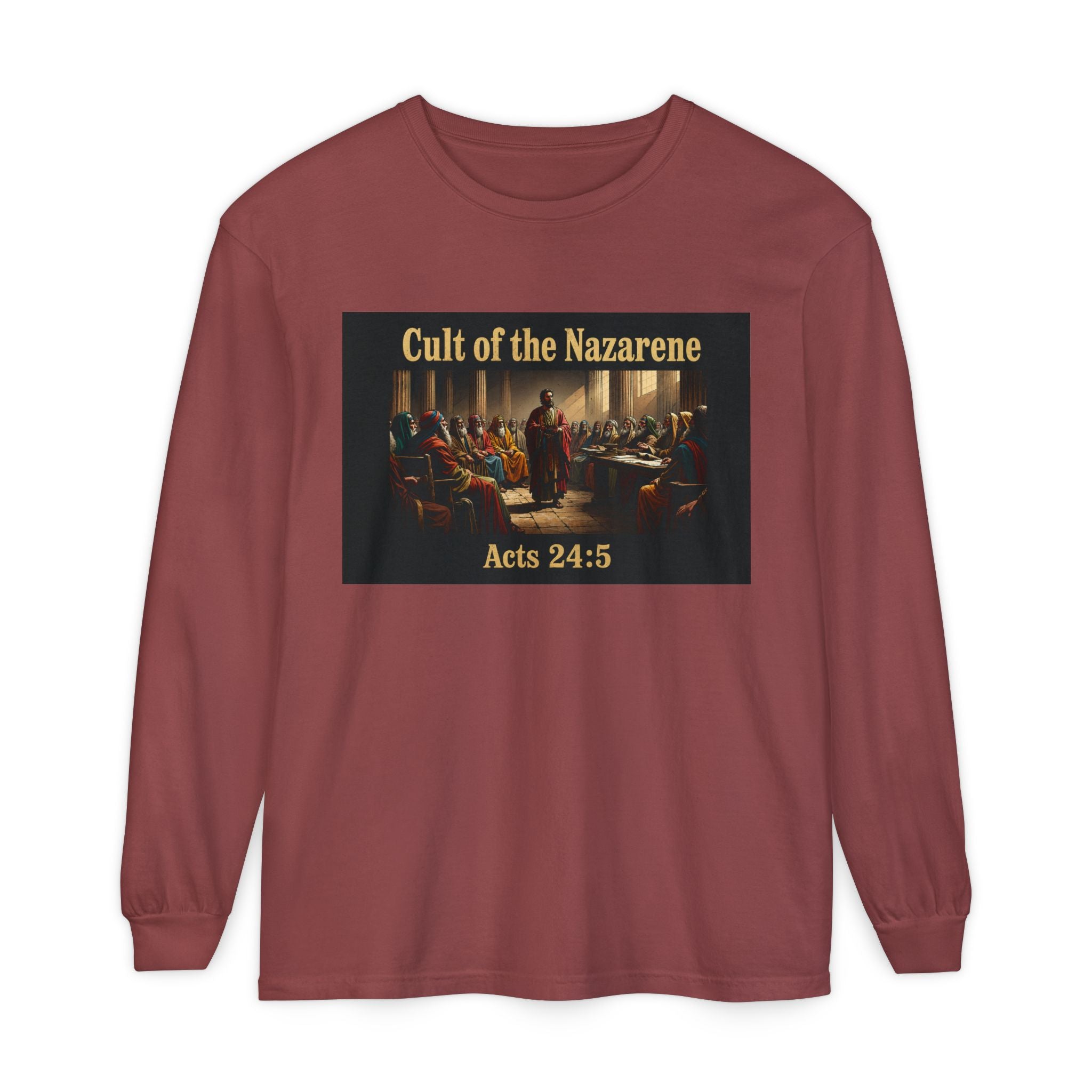 Acts 24:5 cult of the nazarene Scripture long sleeve Tee