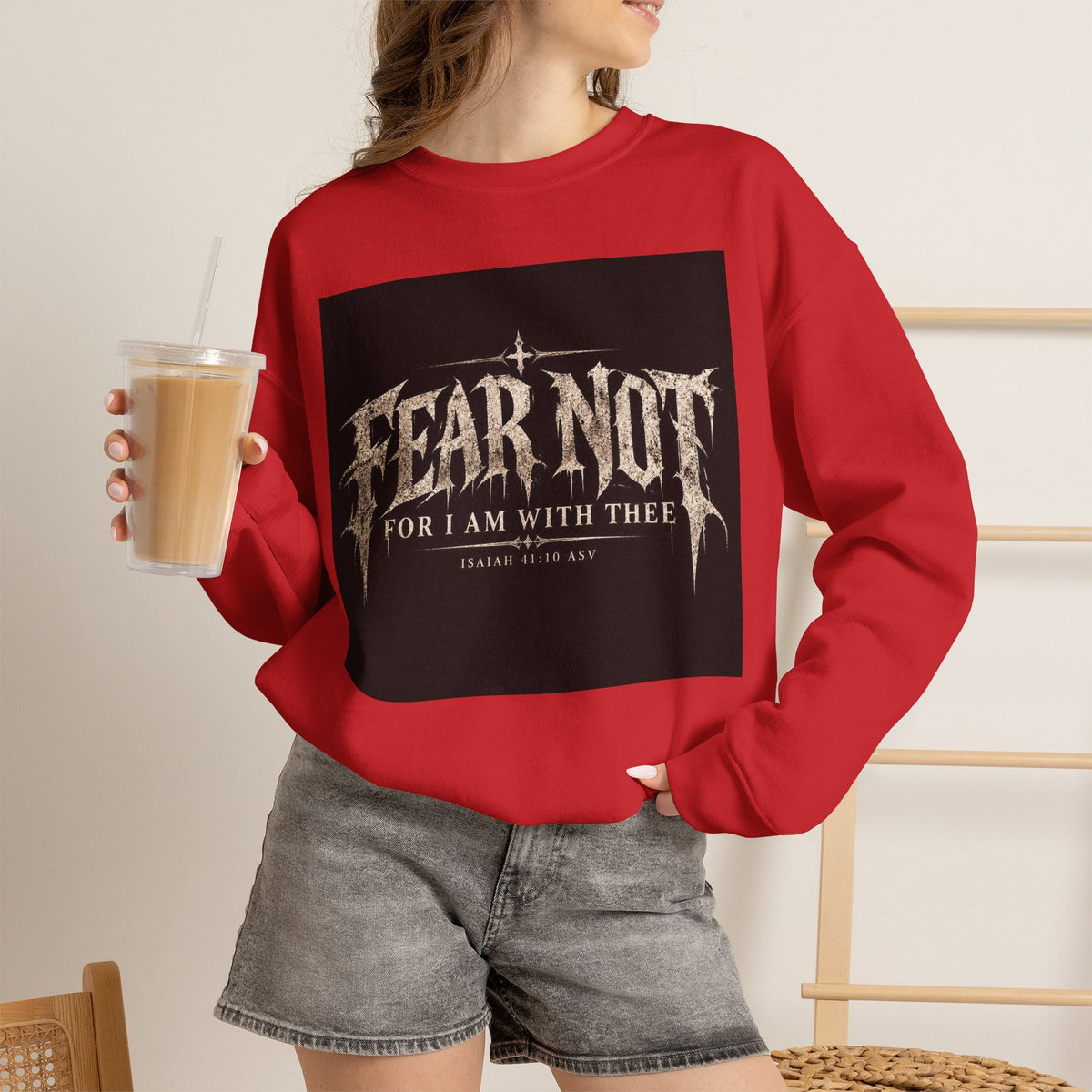 Fear Not Crewneck Sweatshirt Holiday October Edition — "Fear Not, For I Am With Thee" Christian Graphic Pullover