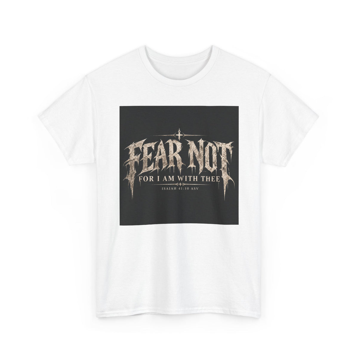 Fear Not Ad Edition Holiday Line October Edition scripture Tee —  Christian Graphic T-Shirt