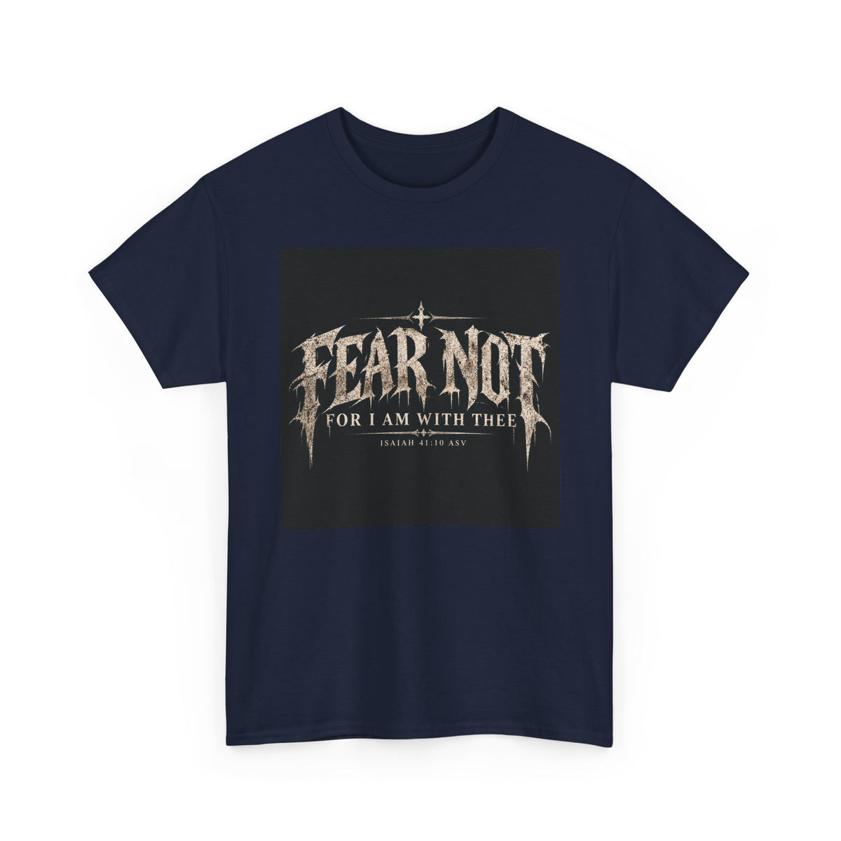 Fear Not Ad Edition Holiday Line October Edition scripture Tee —  Christian Graphic T-Shirt