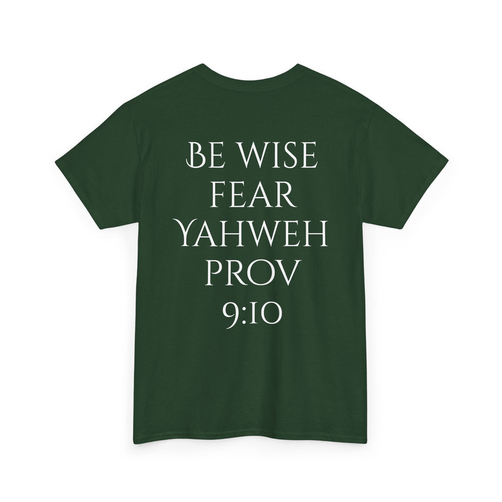 Fear of the Living God T-Shirt – ‘Be Wise Fear Yahweh’ Scripture Tee (Prov 9:10)