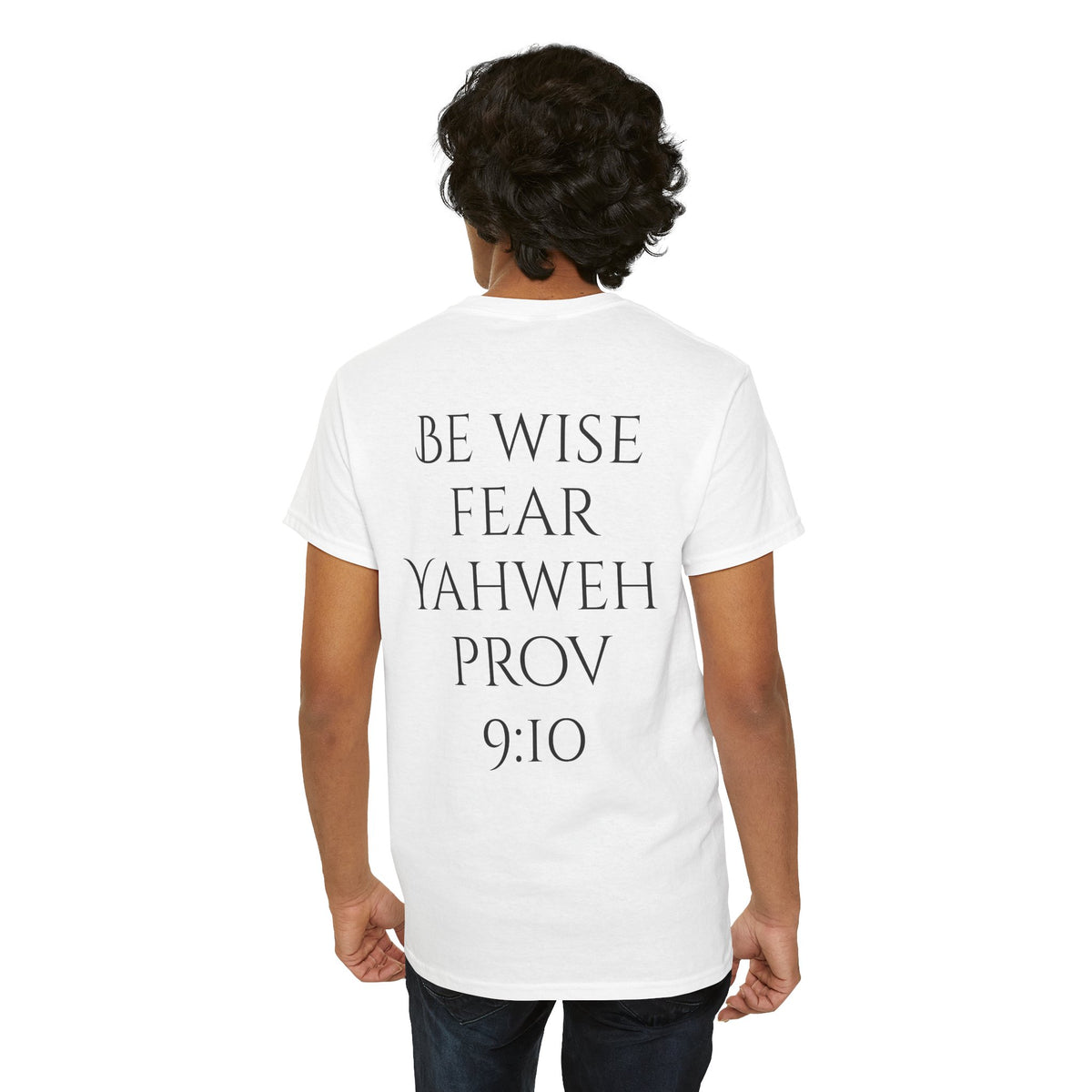 Fear of the Living God T-Shirt – ‘Be Wise Fear Yahweh’ Scripture Tee (Prov 9:10)