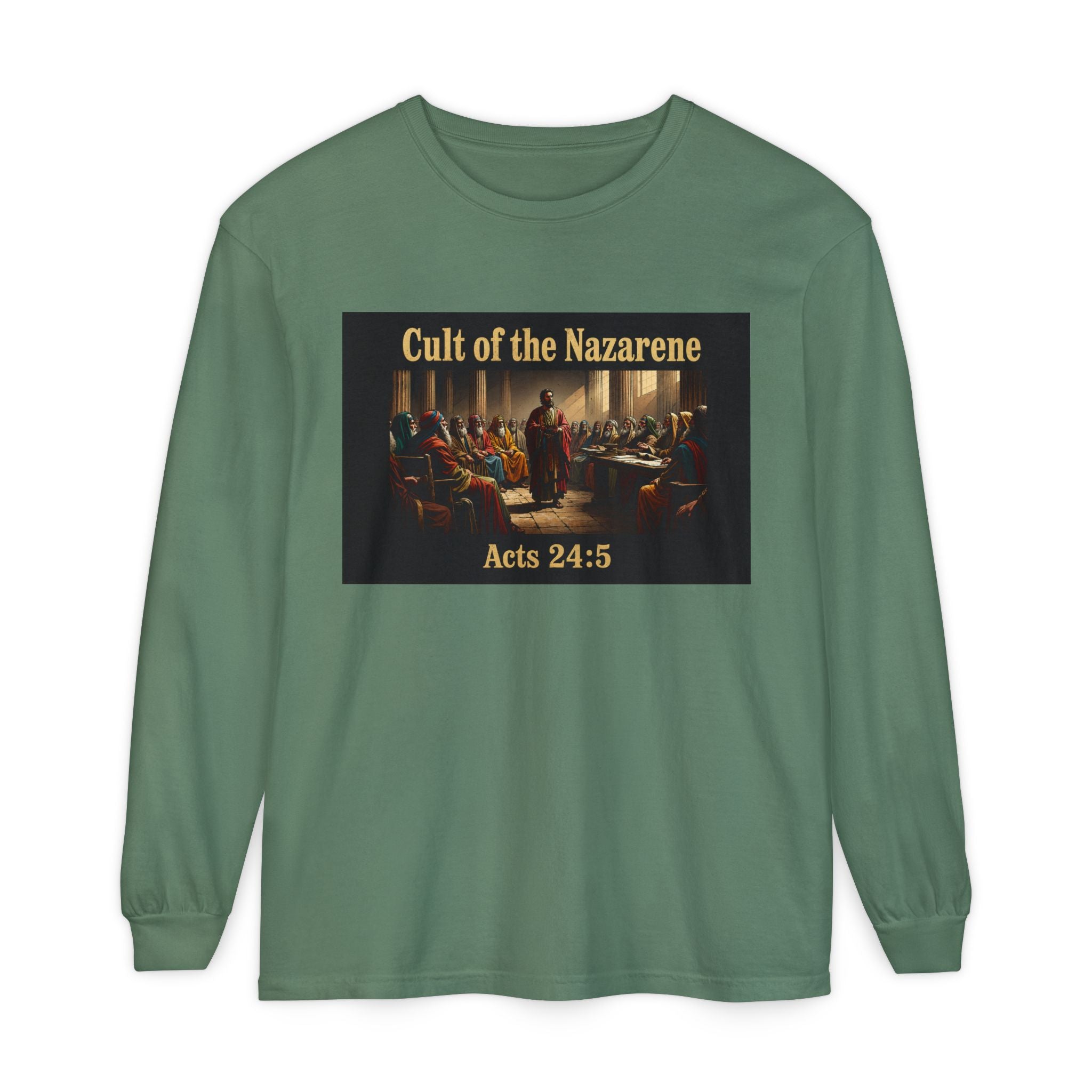 Acts 24:5 cult of the nazarene Scripture long sleeve Tee
