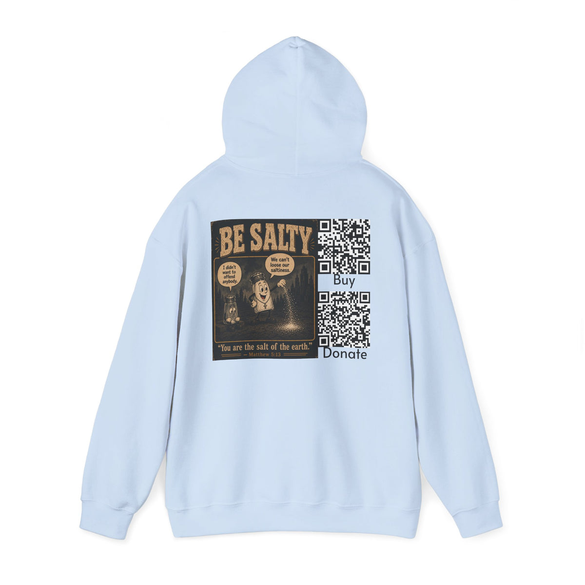 Salt the Earth "Ad version" Hoodie — "Salt the Earth" Matthew 5:13 Christian Graphic Pullover