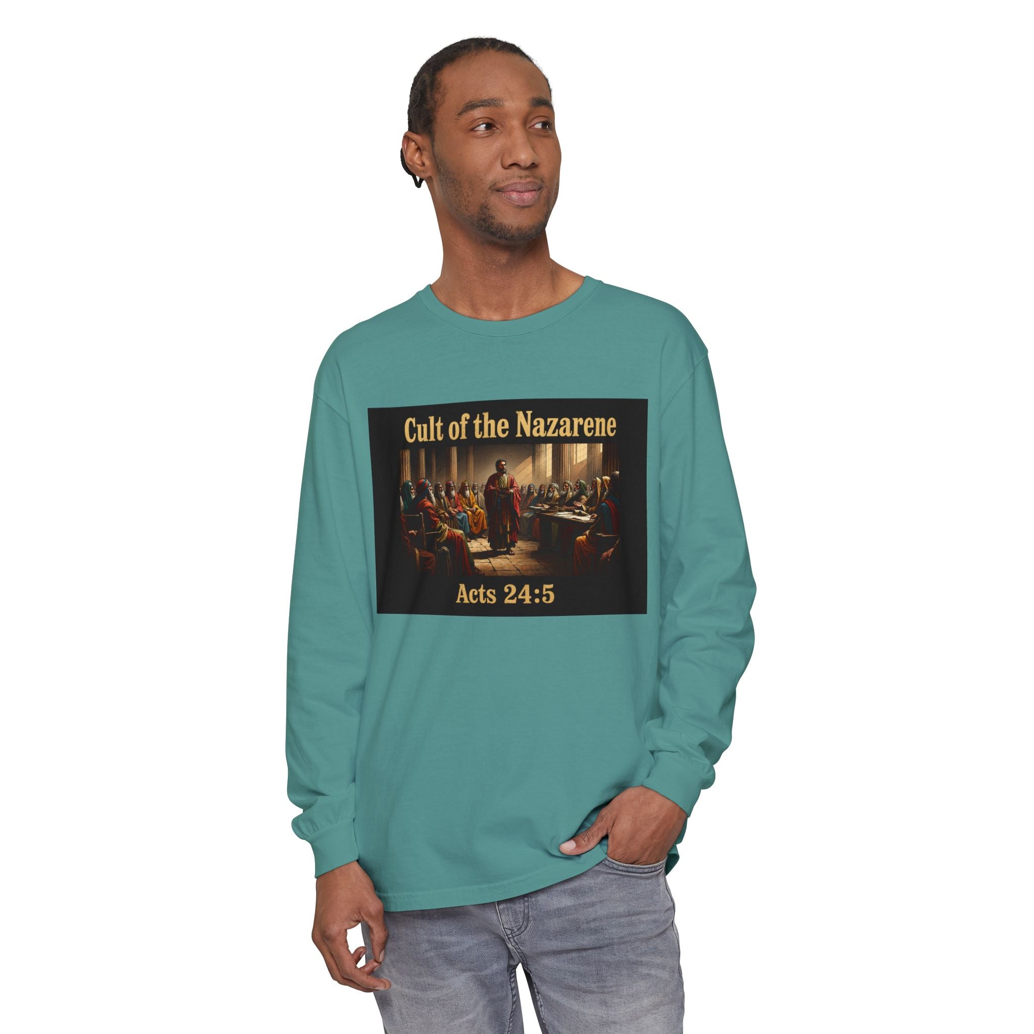 Acts 24:5 cult of the nazarene Scripture long sleeve Tee
