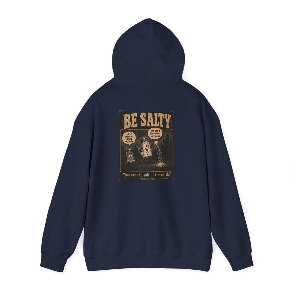 Salt the Earth Hoodie — "Salt the Earth" Matthew 5:13 Christian Graphic Pullover