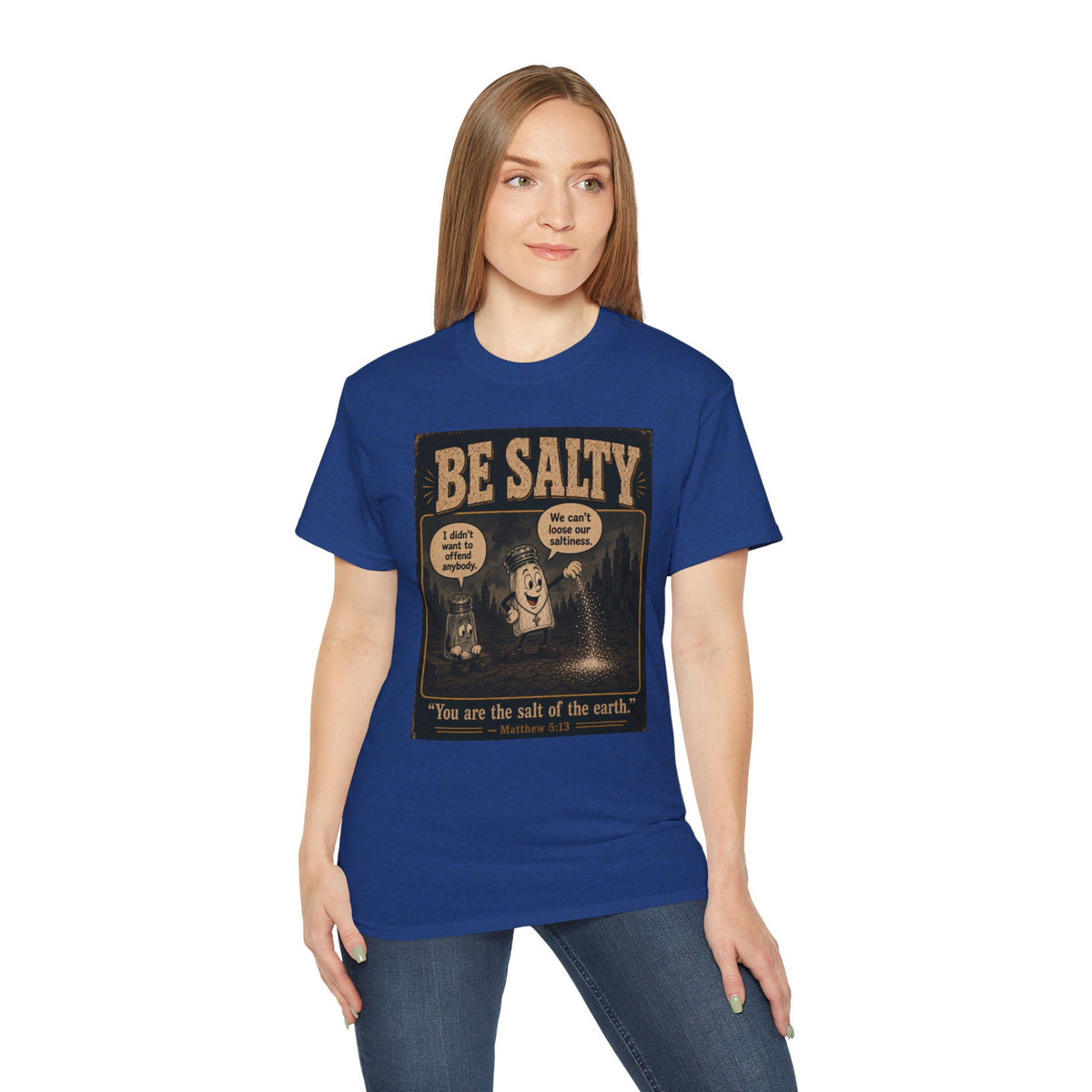 Be Salty "Ad variant" T-Shirt — 'You Are the Salt of the Earth' Christian Vintage Tee