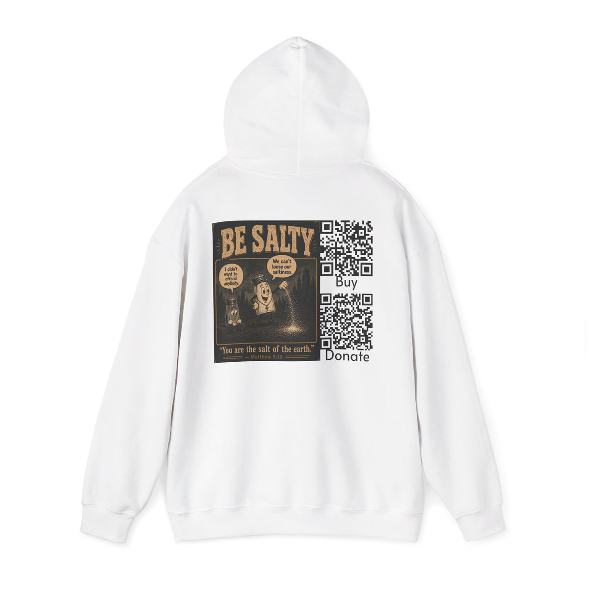 Salt the Earth "Ad version" Hoodie — "Salt the Earth" Matthew 5:13 Christian Graphic Pullover