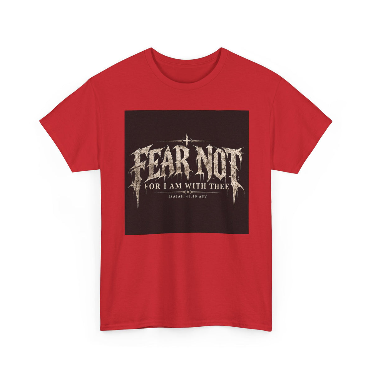 Fear Not Ad Edition Holiday Line October Edition scripture Tee —  Christian Graphic T-Shirt