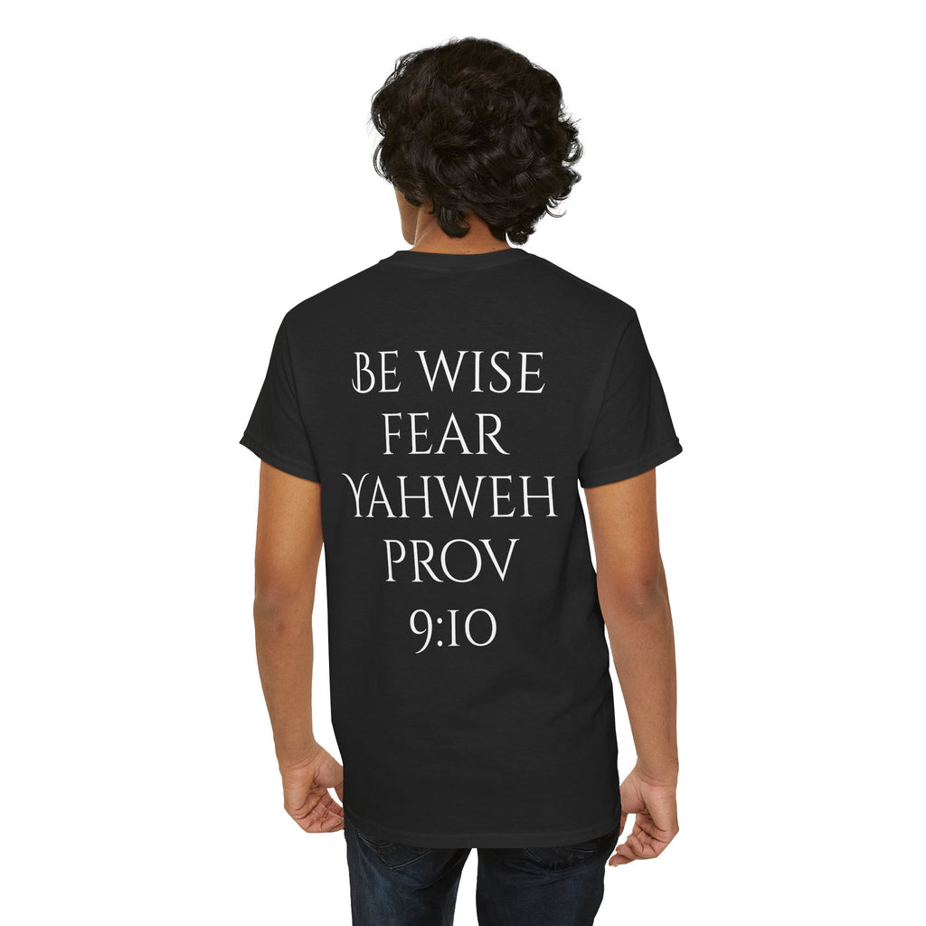 Fear of the Living God T-Shirt – ‘Be Wise Fear Yahweh’ Scripture Tee (Prov 9:10)