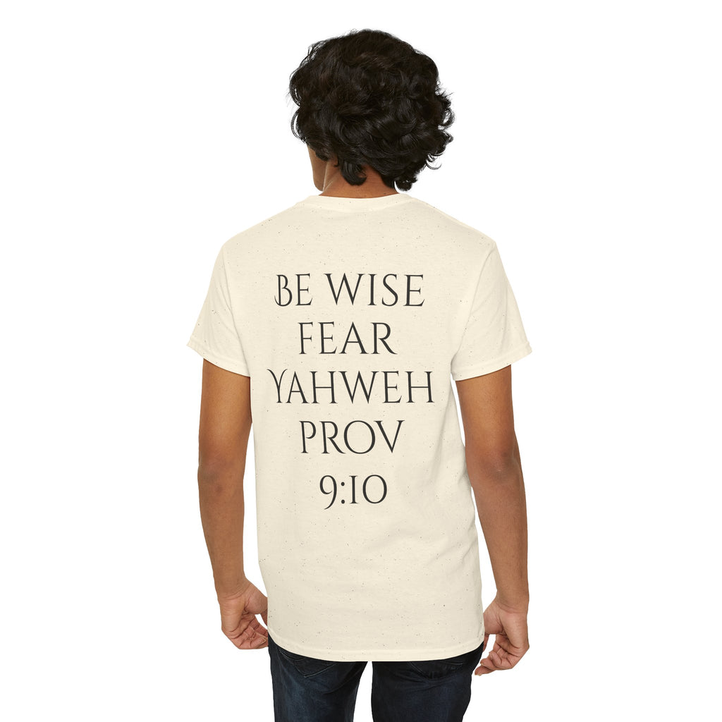 Fear of the Living God T-Shirt – ‘Be Wise Fear Yahweh’ Scripture Tee (Prov 9:10)