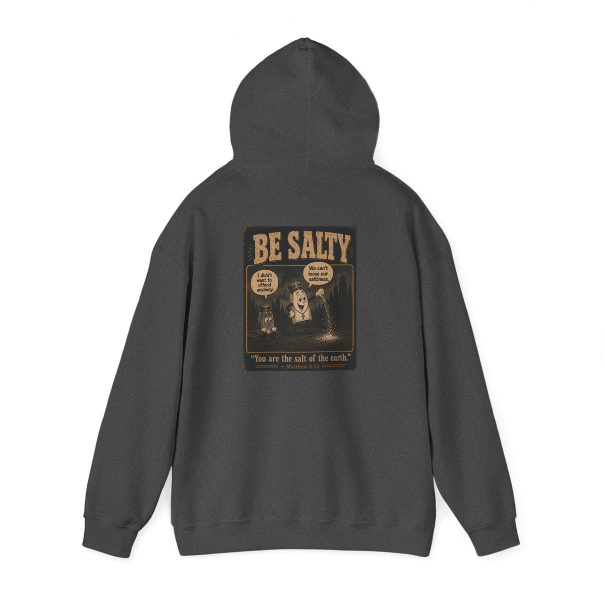 Salt the Earth Hoodie — "Salt the Earth" Matthew 5:13 Christian Graphic Pullover