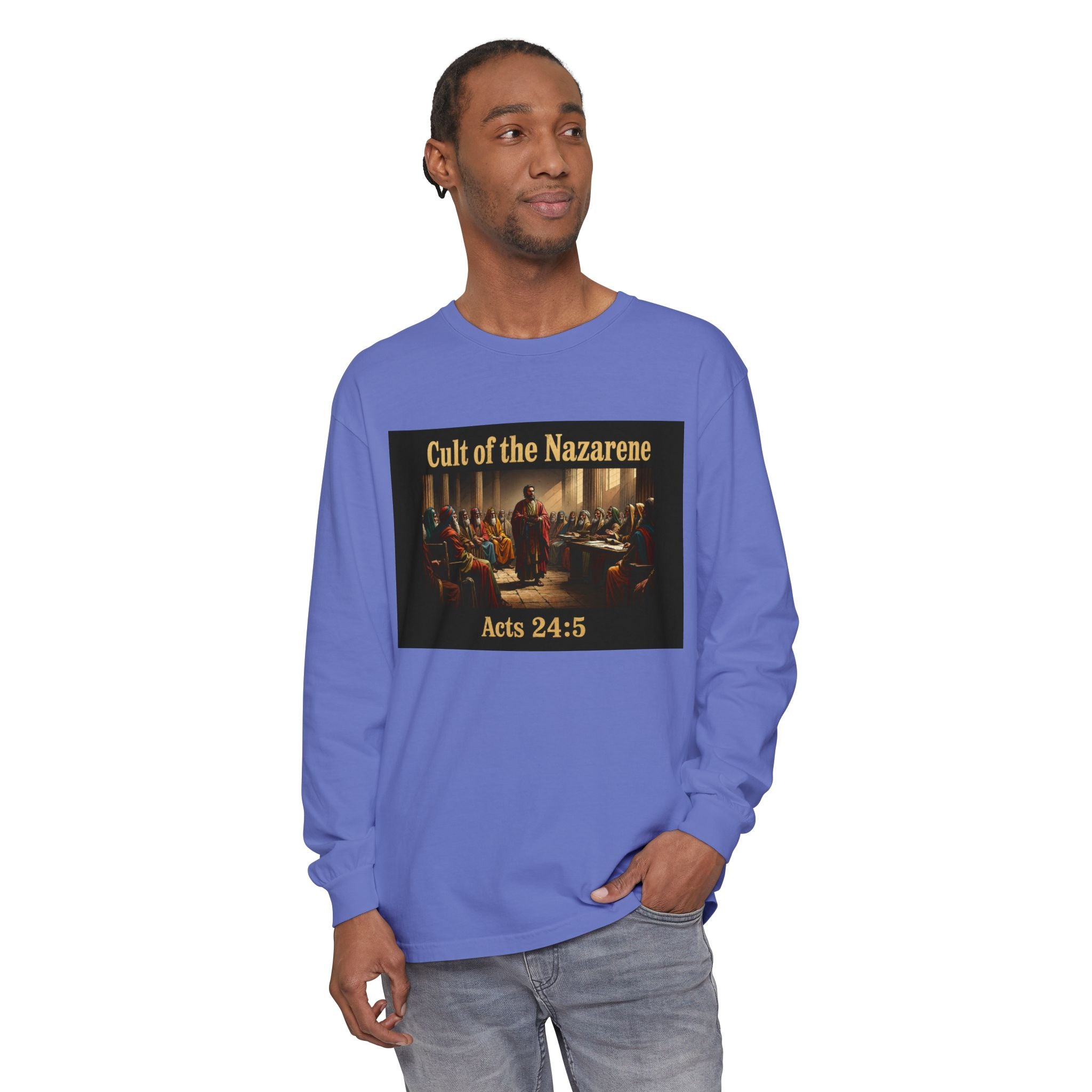 Acts 24:5 cult of the nazarene Scripture long sleeve Tee