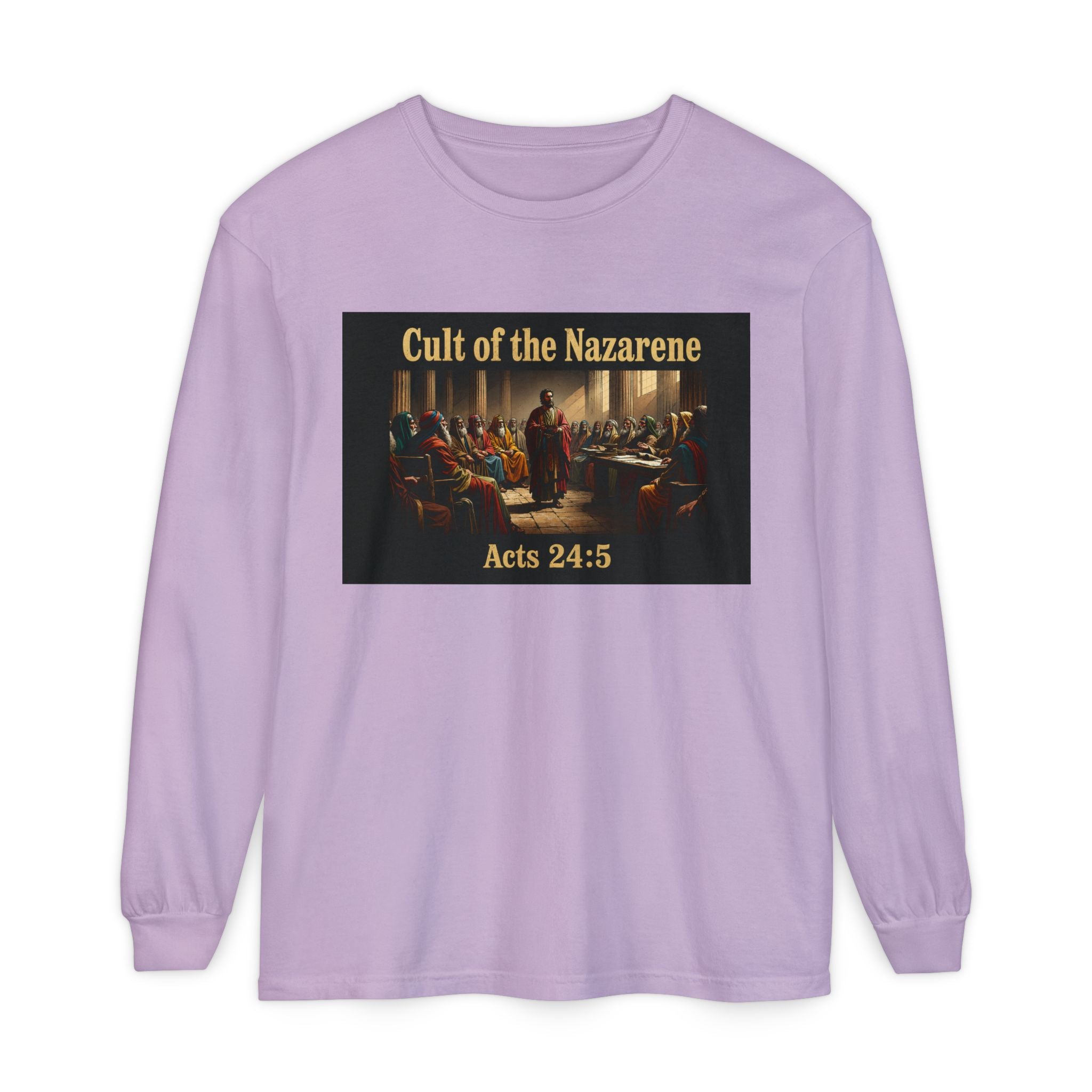 Acts 24:5 cult of the nazarene Scripture long sleeve Tee