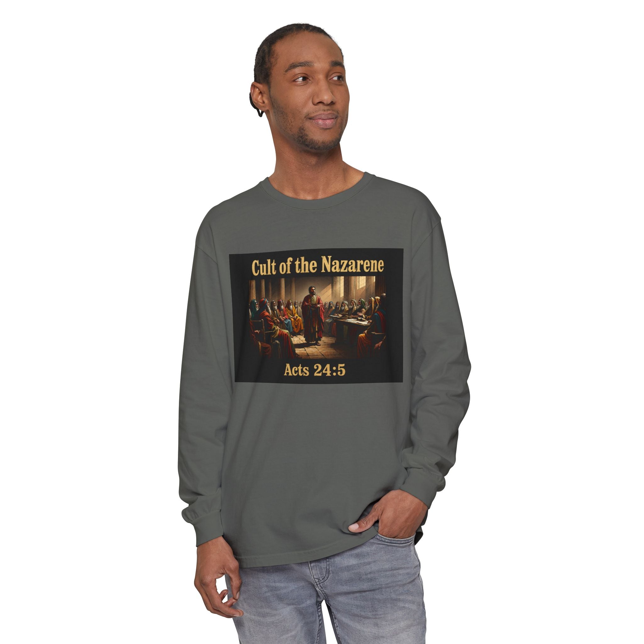 Acts 24:5 cult of the nazarene Scripture long sleeve Tee