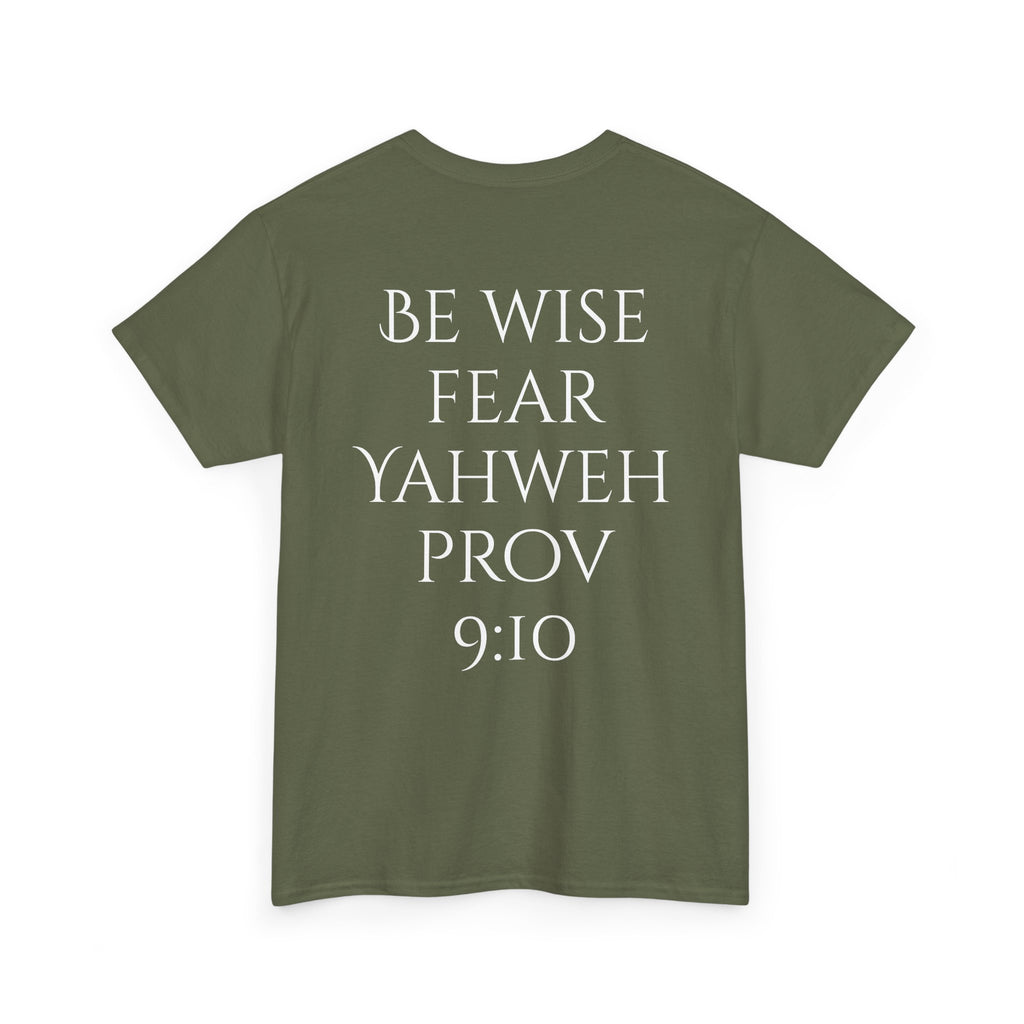 Fear of the Living God T-Shirt – ‘Be Wise Fear Yahweh’ Scripture Tee (Prov 9:10)