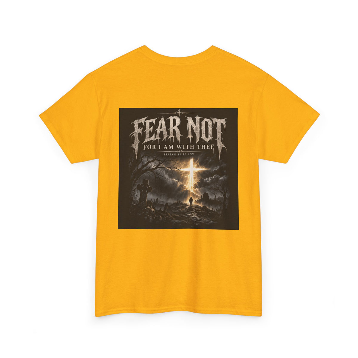 Fear Not Holliday Line October Edition scripture Tee —  Christian Graphic T-Shirt