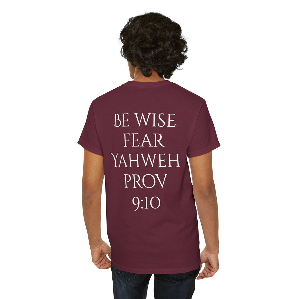 Fear of the Living God T-Shirt – ‘Be Wise Fear Yahweh’ Scripture Tee (Prov 9:10)