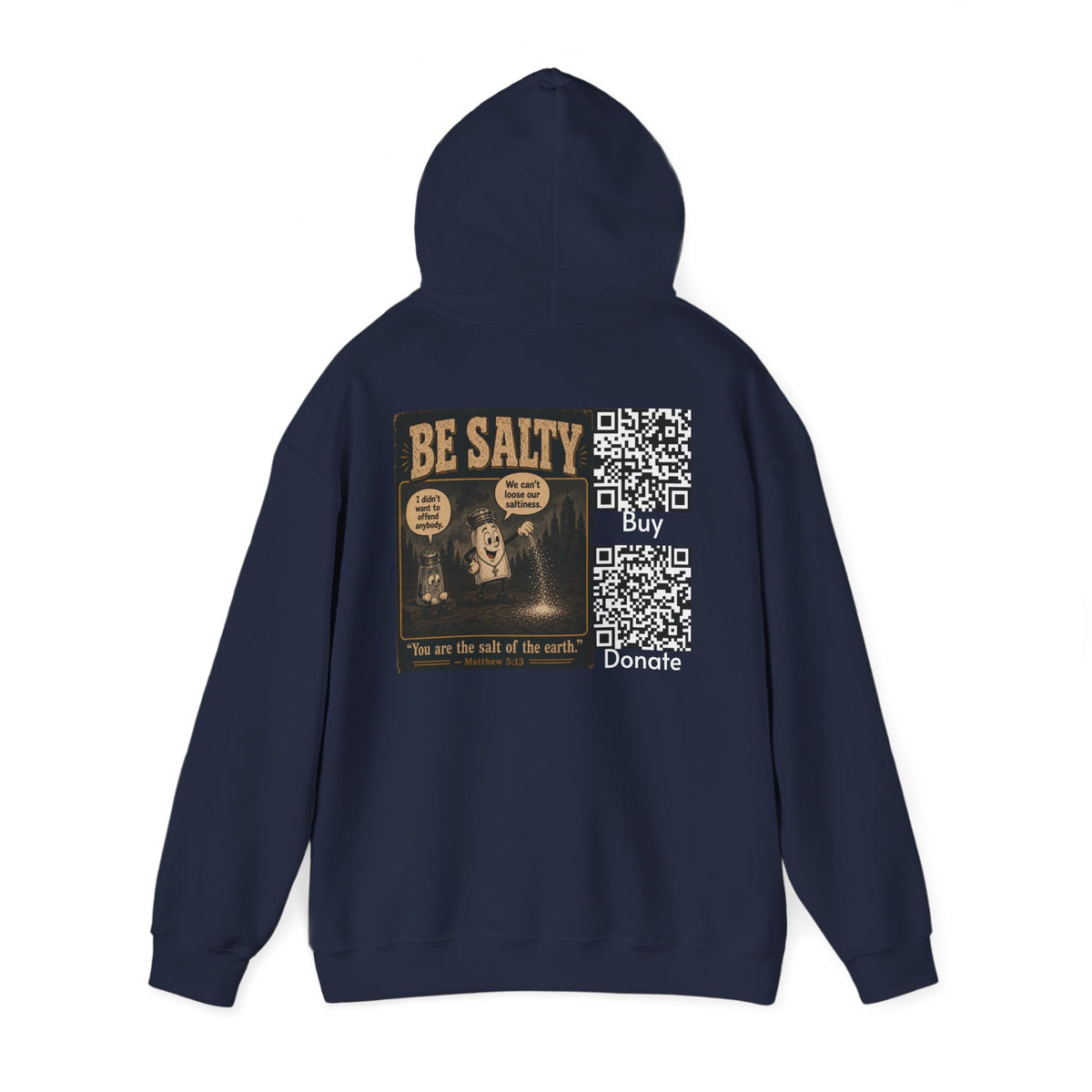 Salt the Earth "Ad version" Hoodie — "Salt the Earth" Matthew 5:13 Christian Graphic Pullover