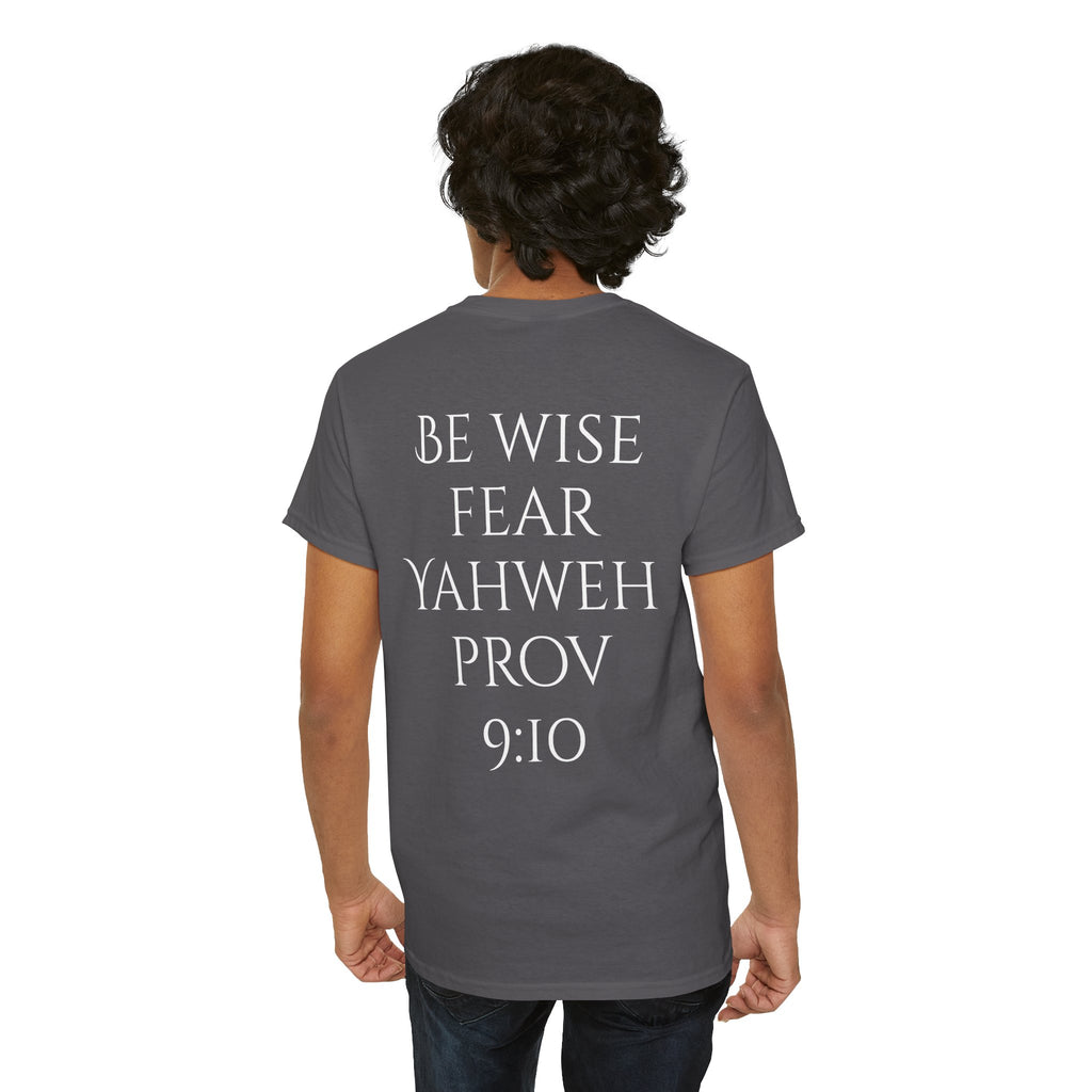 Fear of the Living God T-Shirt – ‘Be Wise Fear Yahweh’ Scripture Tee (Prov 9:10)