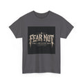 Fear Not Holliday Line October Edition scripture Tee —  Christian Graphic T-Shirt