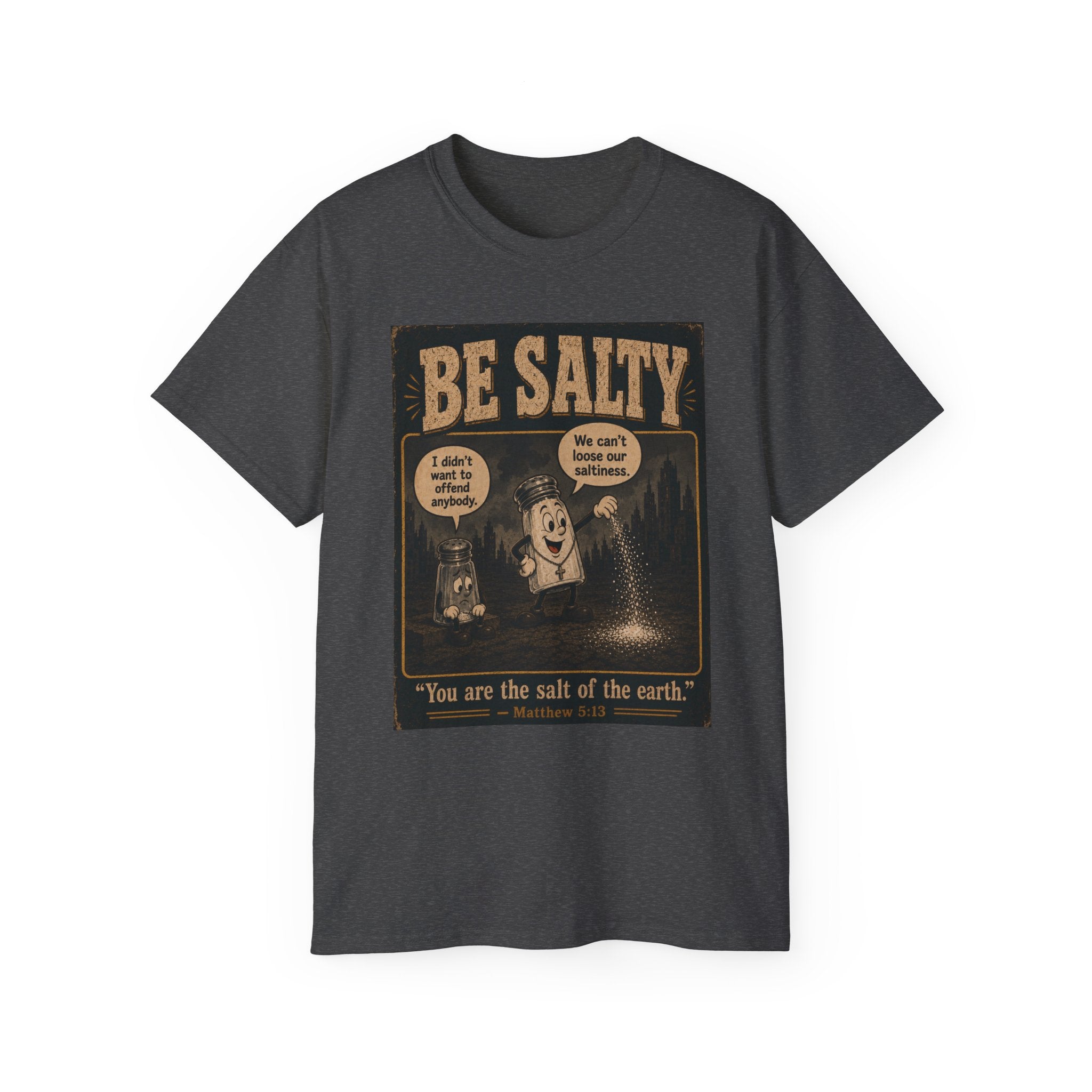 Be Salty T-Shirt — 'You Are the Salt of the Earth' Christian Vintage Tee