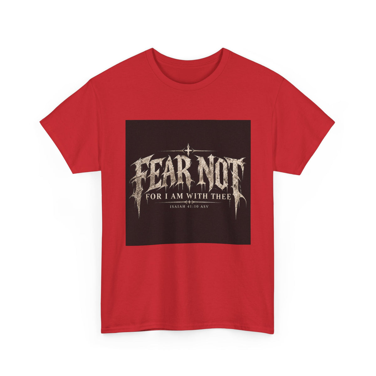 Fear Not Holliday Line October Edition scripture Tee —  Christian Graphic T-Shirt