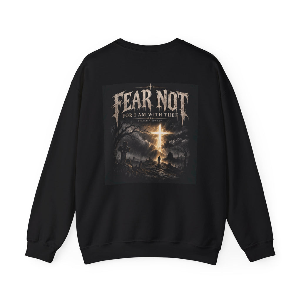 Fear Not Crewneck Sweatshirt Holiday October Edition — "Fear Not, For I Am With Thee" Christian Graphic Pullover
