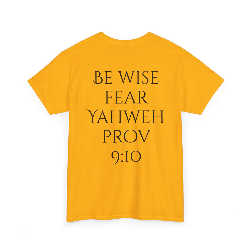 Fear of the Living God T-Shirt – ‘Be Wise Fear Yahweh’ Scripture Tee (Prov 9:10)