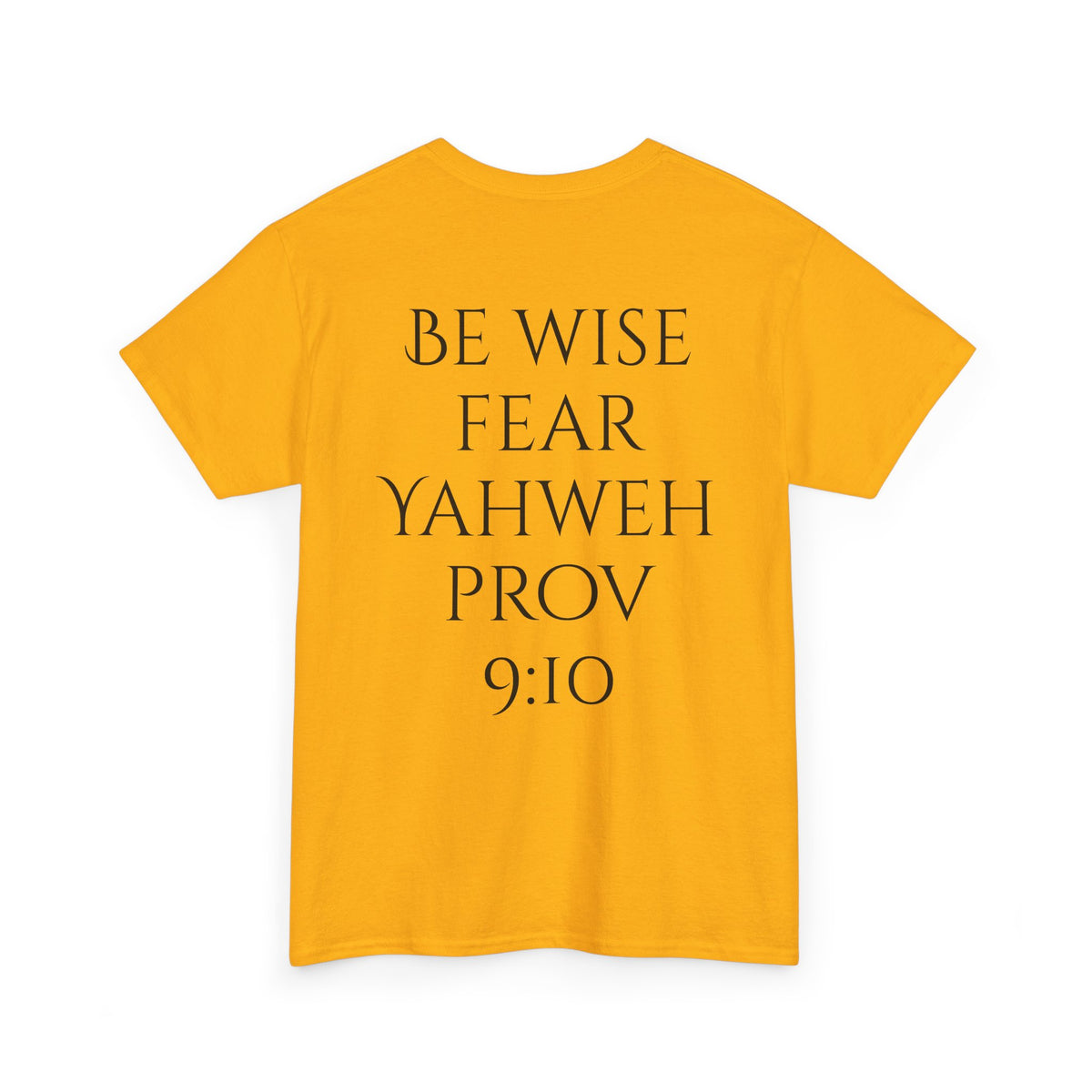 Fear of the Living God T-Shirt – ‘Be Wise Fear Yahweh’ Scripture Tee (Prov 9:10)