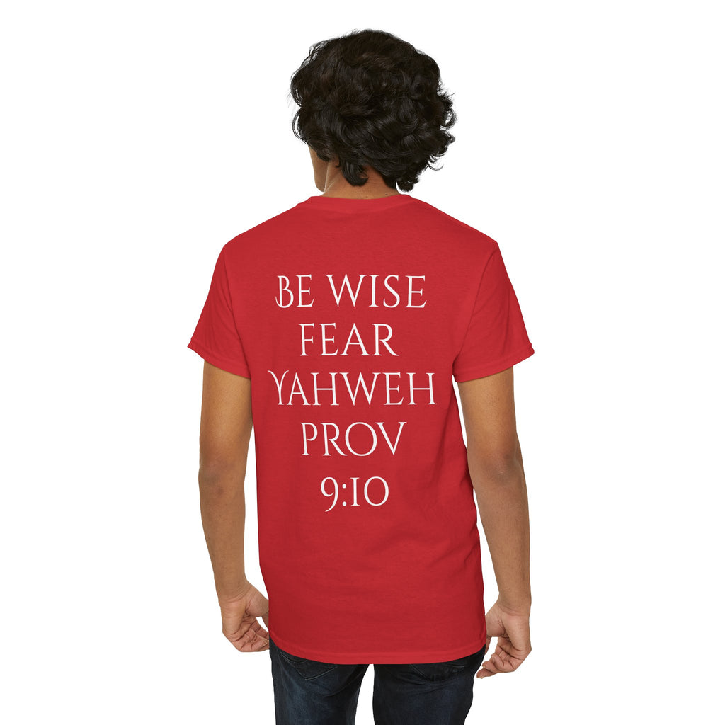 Fear of the Living God T-Shirt – ‘Be Wise Fear Yahweh’ Scripture Tee (Prov 9:10)