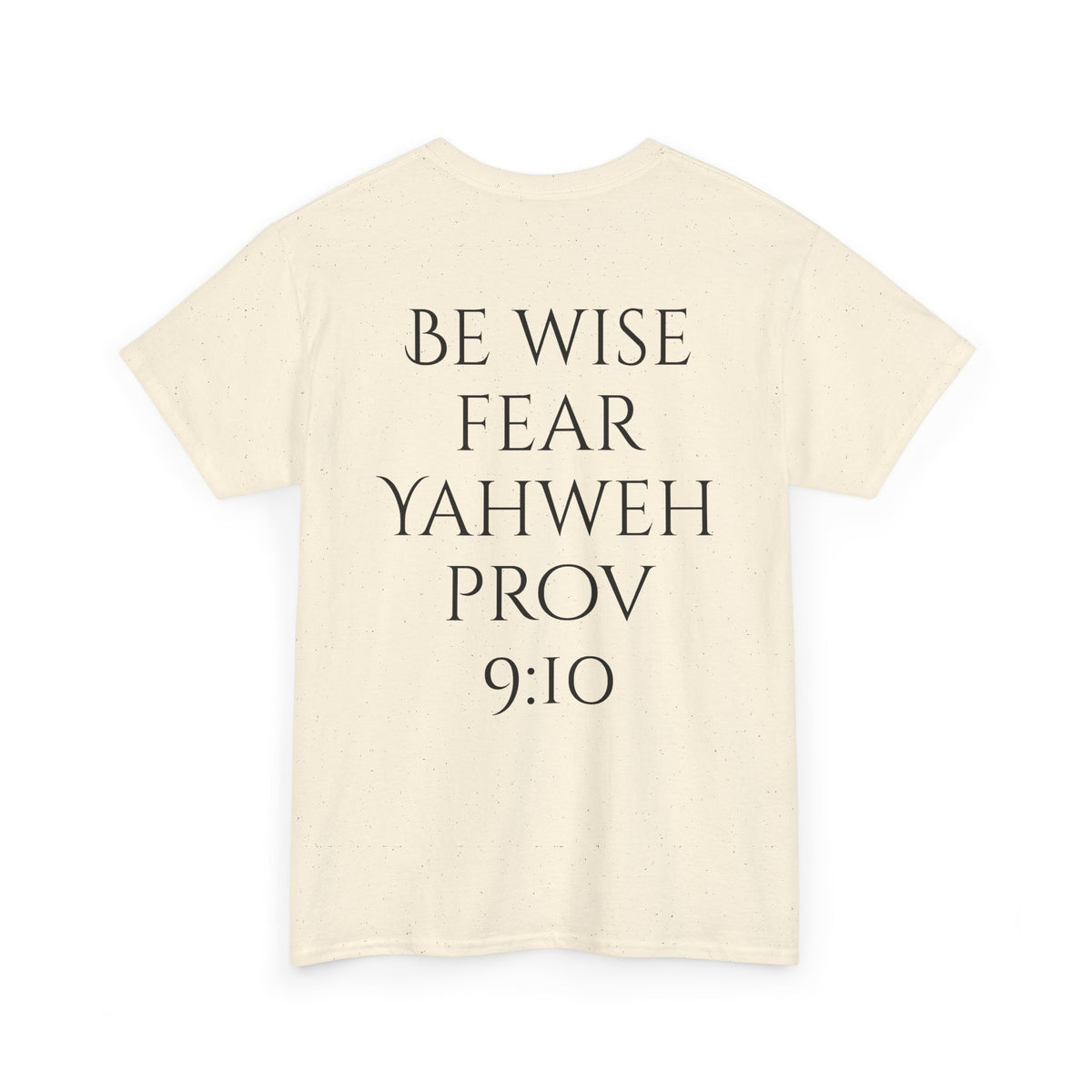 Fear of the Living God T-Shirt – ‘Be Wise Fear Yahweh’ Scripture Tee (Prov 9:10)