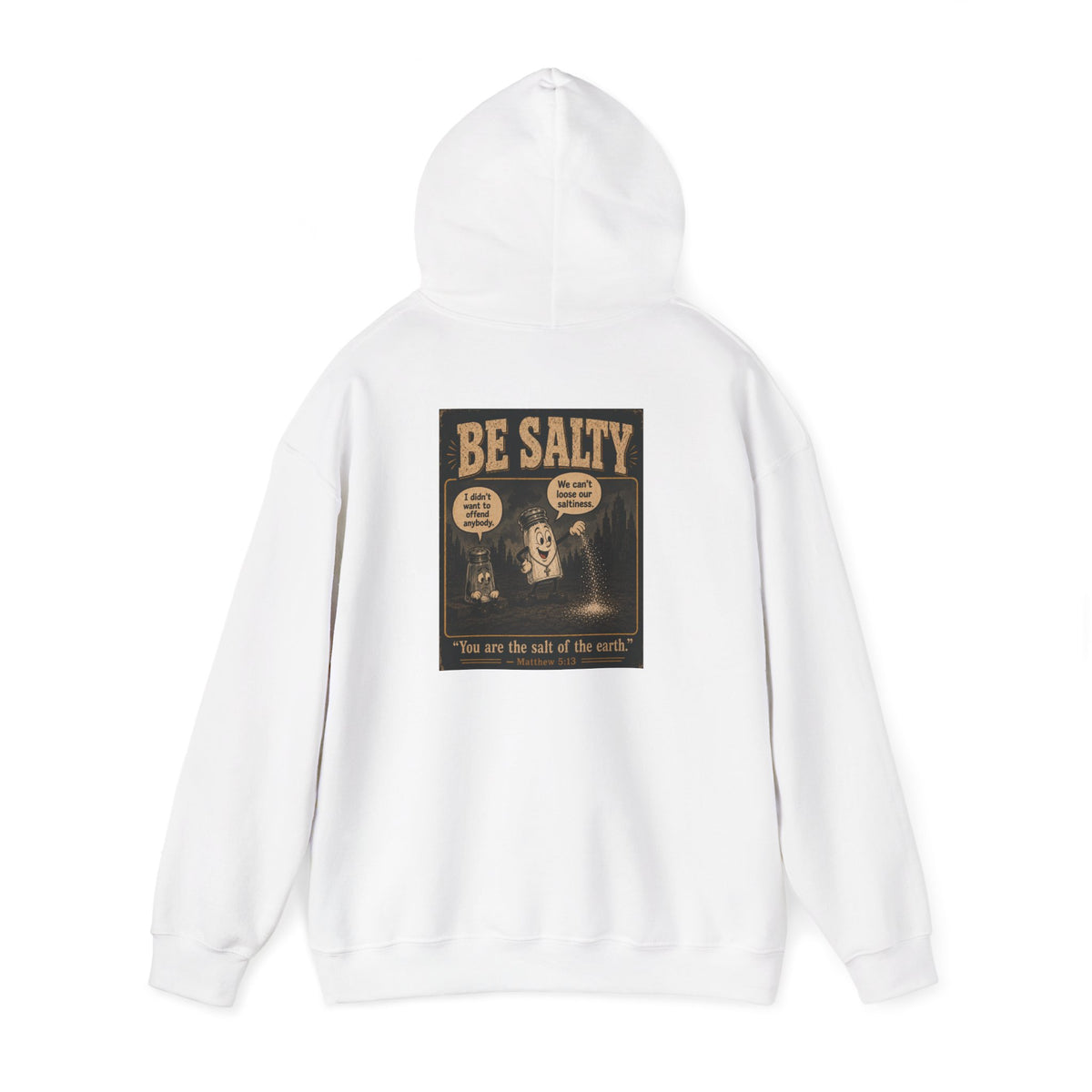 Salt the Earth Hoodie — "Salt the Earth" Matthew 5:13 Christian Graphic Pullover